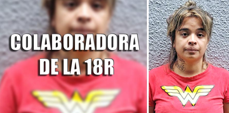 La Changoleona, perdió su libertad por hacerle favores a pandilleros de la 18R