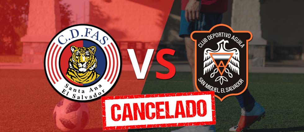 Águila y FAS cancelan  amistoso