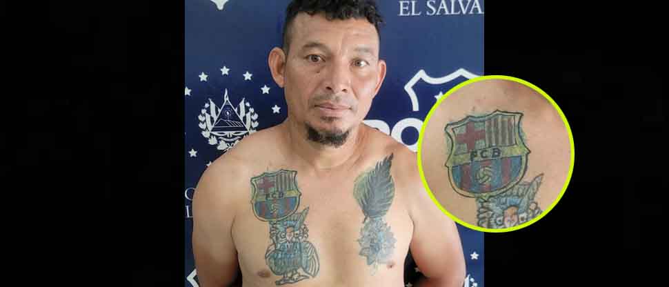 Pandillero el “Misterio” se tatuó el escudo del FC Barcelona para ocultar el de la MS-13