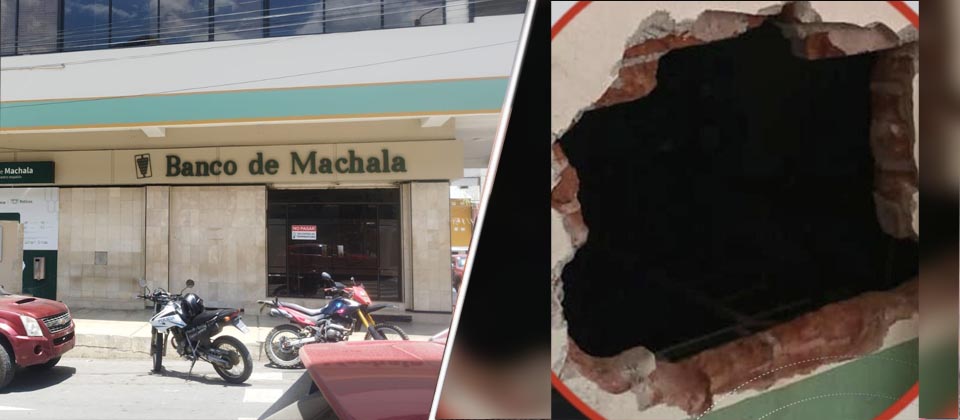 Roban medio millón de dólares en un banco de Ecuador tras perforar una pared