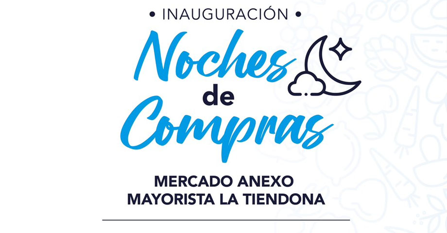 Anuncian Noches de Compras en mercado anexo La Tiendona