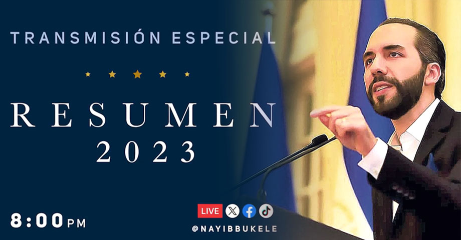 Presidente Bukele invita a los salvadoreños a ver esta noche el Resumen 2023