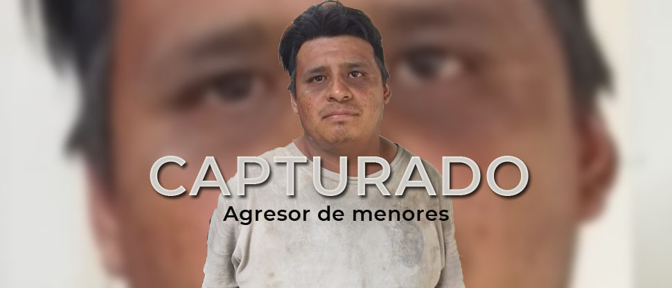 Capturan a sujeto que intentó violar a una menor de 13 años