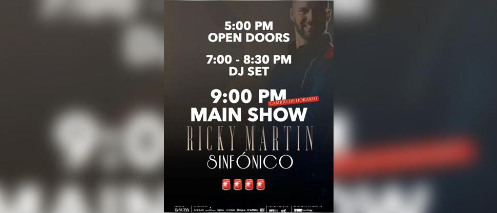 Adelantan la hora del inicio del concierto de Ricky Martin