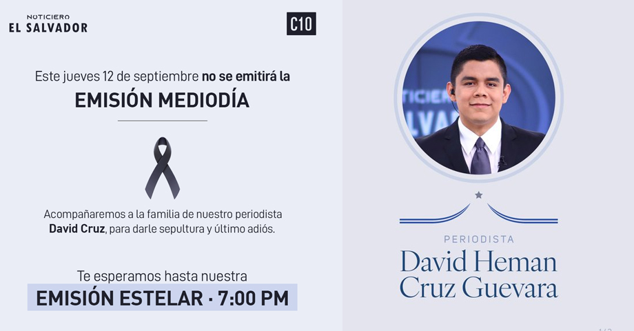 Noticiero El Salvador no transmitirá su emisión del mediodía para acompañar a la familia del periodista David Cruz