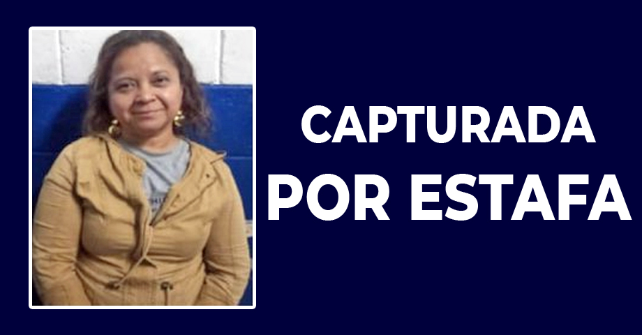 Capturan a mujer acusada de estafa por medio de una falsa empresa