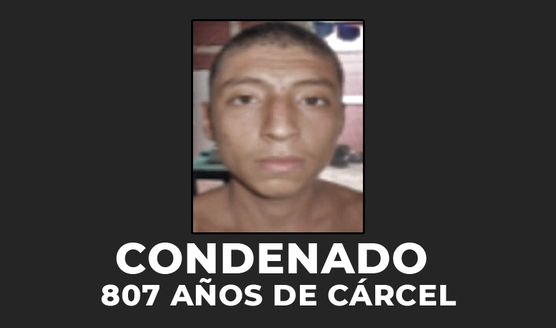 Pandillero recibe ejemplar sentencia de 807 años de cárcel por graves delitos cometidos contra la población
