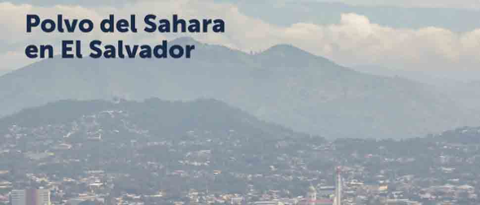 ¡Polvo del Sahara continúa sobre El Salvador este miércoles!