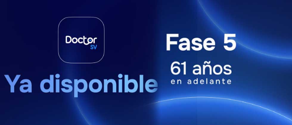 Habilitan fase 5 de Doctor SV para mayores de 61 años