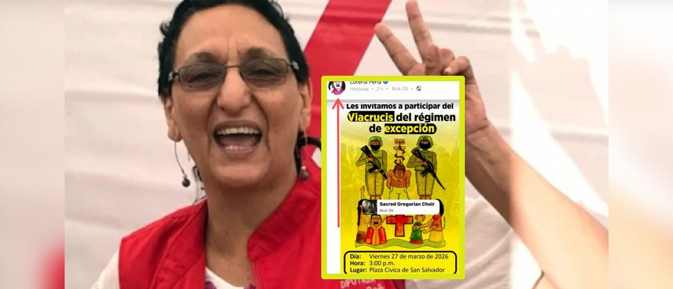 Lorena Peña aprovecha la Semana Santa para convocar a manifestarse contra el régimen de excepción